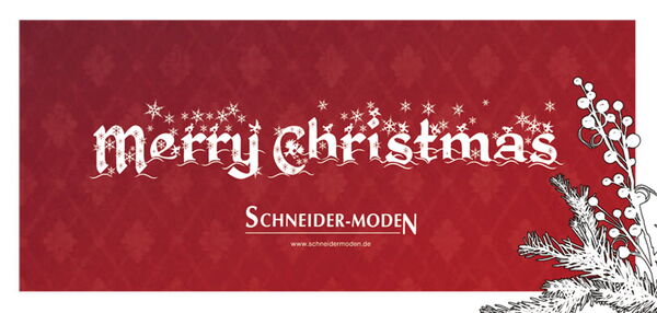 Weihnachtsgruß und Werbung für Schneider-Moden.